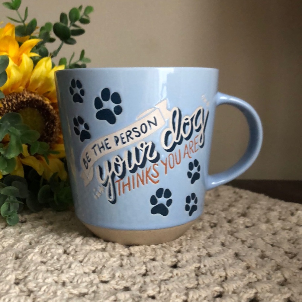 Blue Dog Quote Mug - BE THE PERSON YOUR DOG THINKS YOU ARE